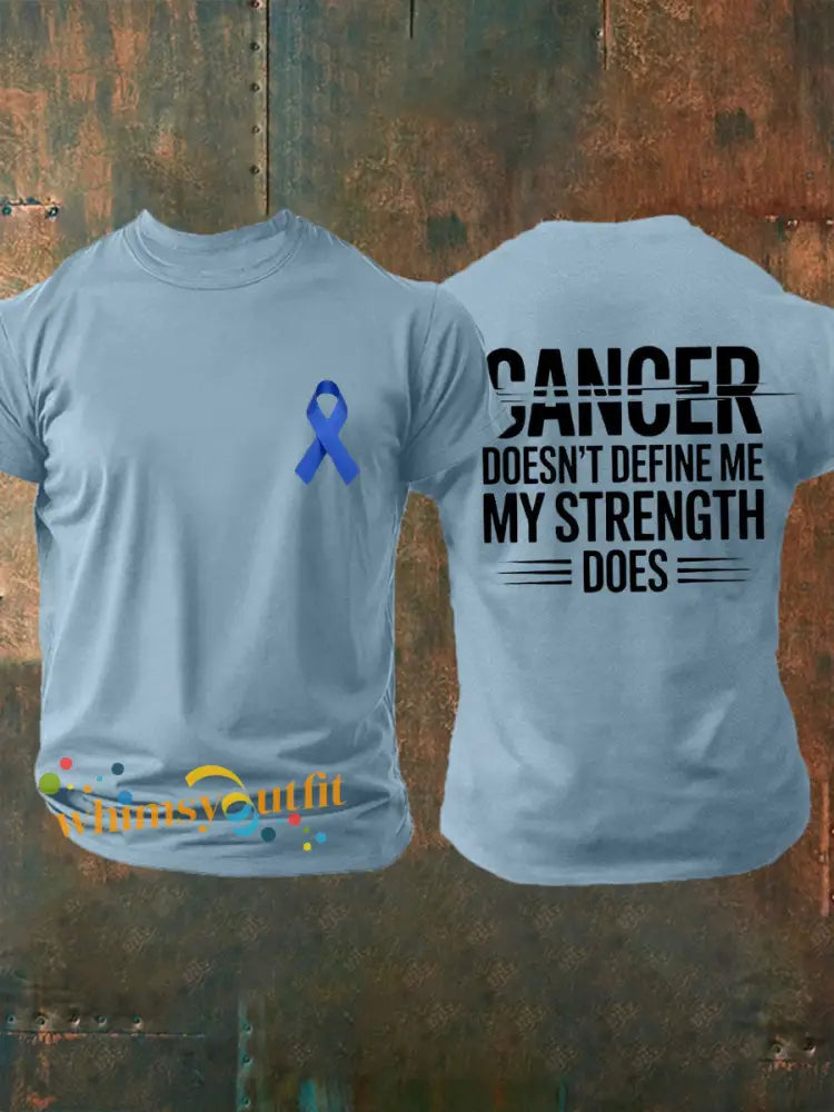 Men’s cancer doesn’t define me my strength does T shirts Sky Blue / S