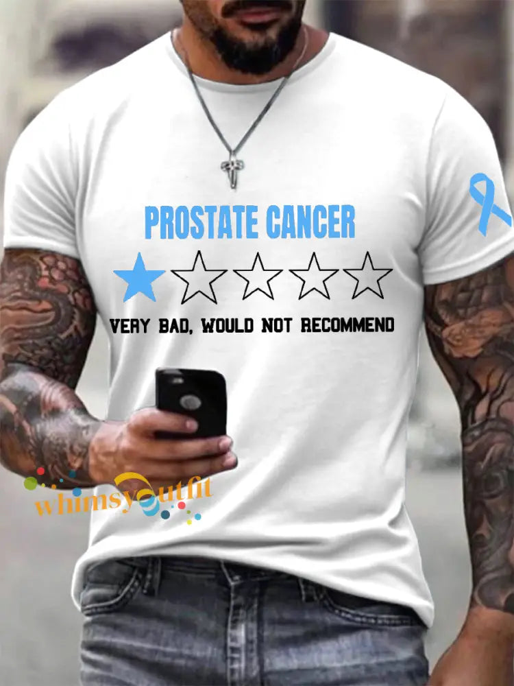 Men’s Prostate Cancer Very Bad Would Not Recommend Print T Shirt White / S