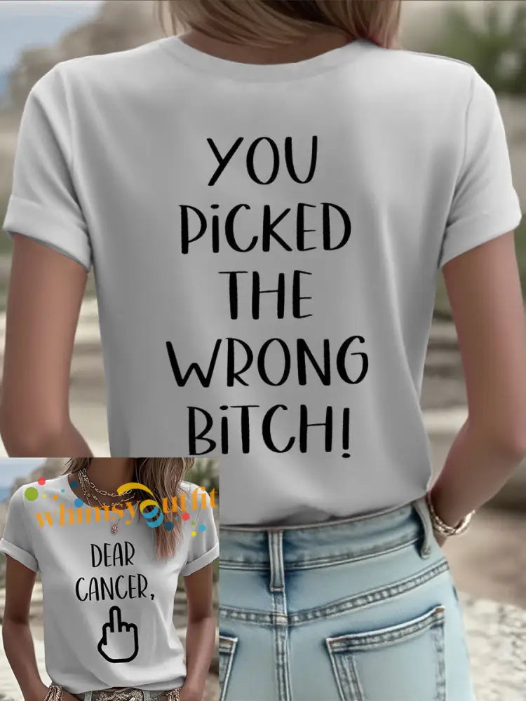 Women’s Dear cancer you picked the wrong bitch T shirts Gray / S
