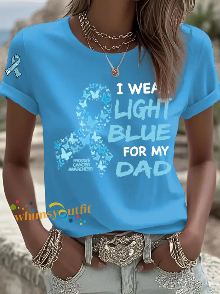 Women’s Prostate Cancer Awareness ’I Wear Light Blue For My Dad’ Print T Shirt Light Blue / S