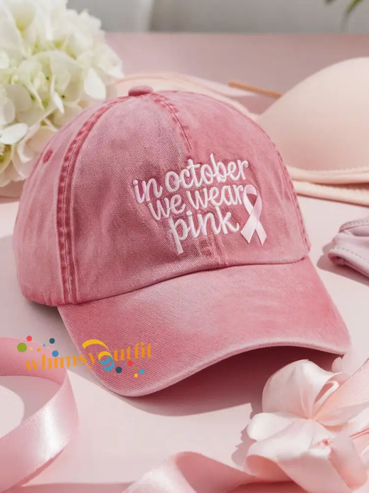 Breast cancer awareness in October we wear pink unisex hats Pink / ONE