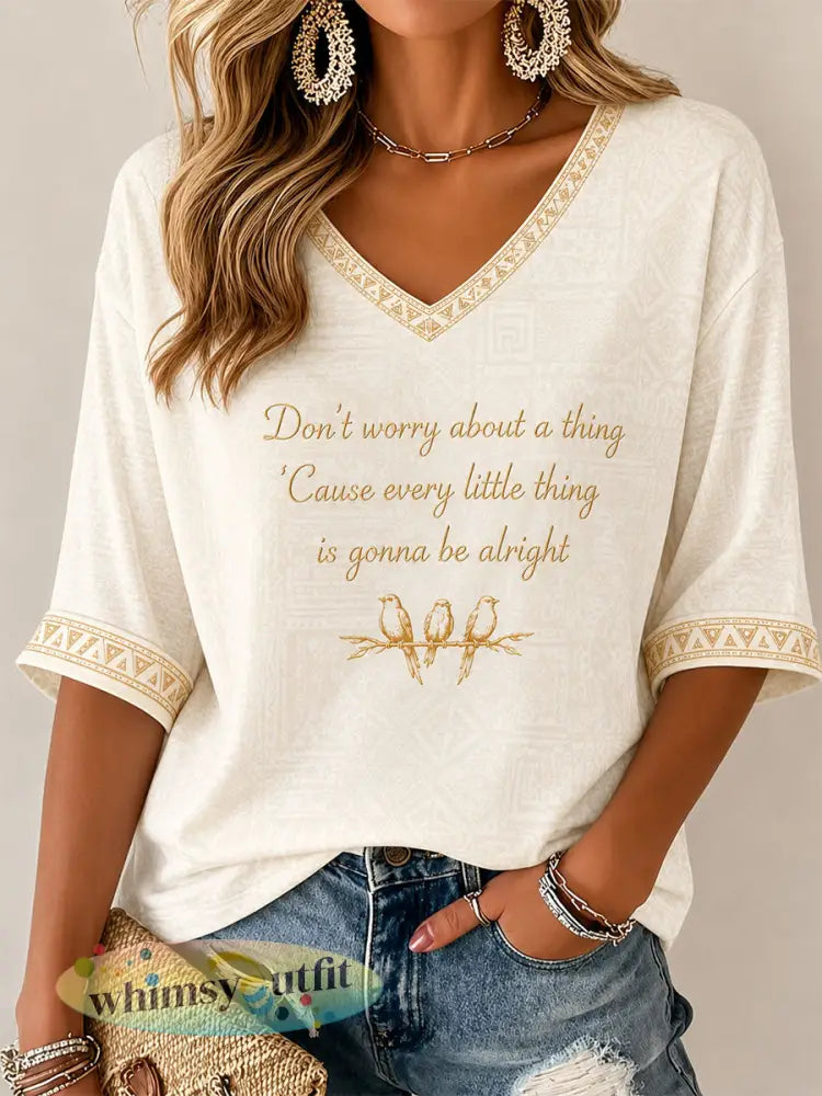 Dames T-shirt met print ‘Every Little Thing Is Gonna Be Alright’ voor dagelijks gebruik - als foto / S