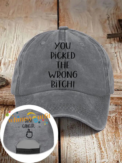 Dear cancer you picked the wrong bitch neutral hats Gray / ONE