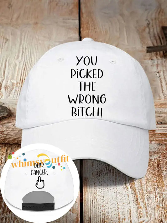 Dear cancer you picked the wrong bitch neutral hats White / ONE