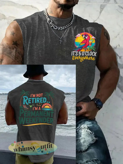 Mannen Ik ben niet met pensioen Ik ben een permanente weekender Het is 5 uur overal Parrot Casual Tank Top