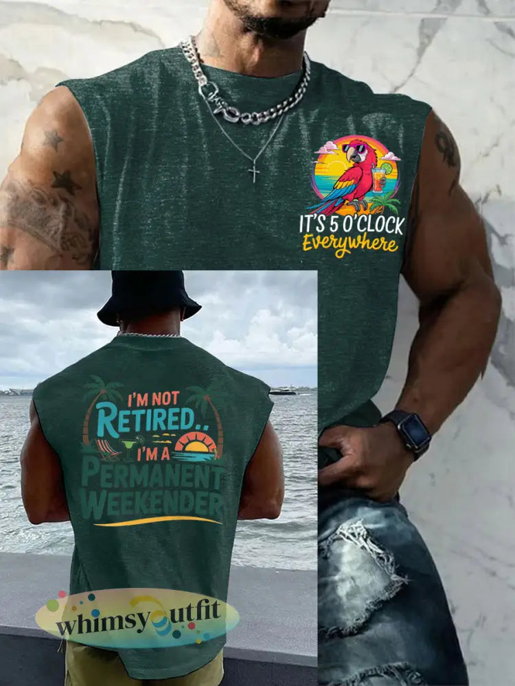 Mannen Ik ben niet met pensioen Ik ben een permanente weekender Het is 5 uur overal Parrot Casual Tank Top