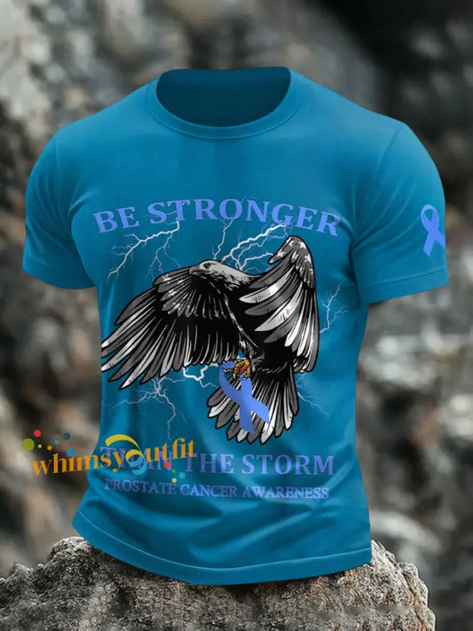 Men’s be stronger than the storm prostate cancer awareness T shirts Blue / S