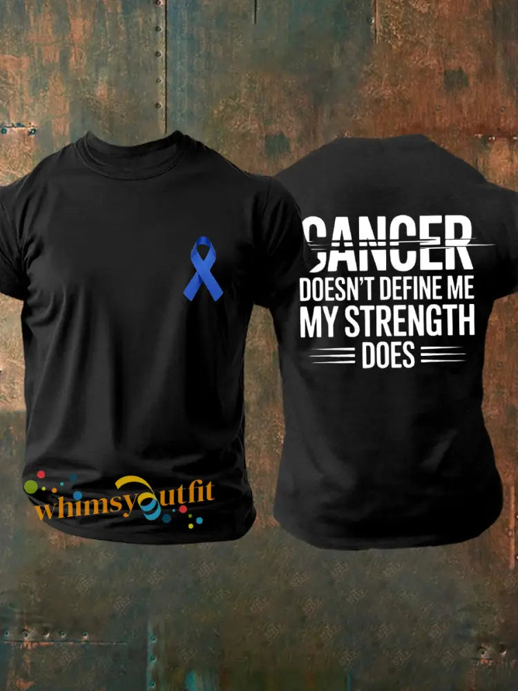Men’s cancer doesn’t define me my strength does T shirts Black / S