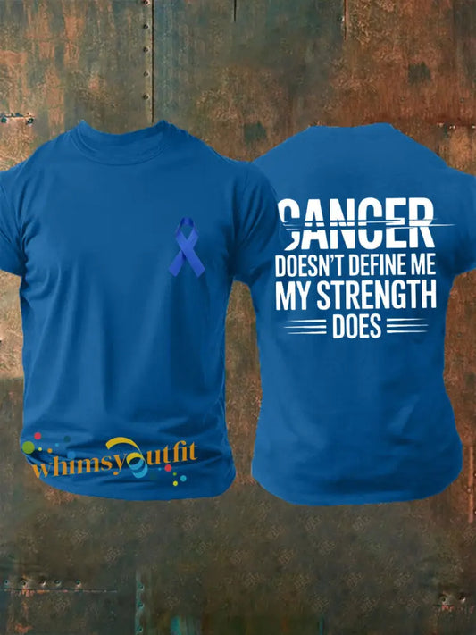 Men’s cancer doesn’t define me my strength does T shirts Blue / S