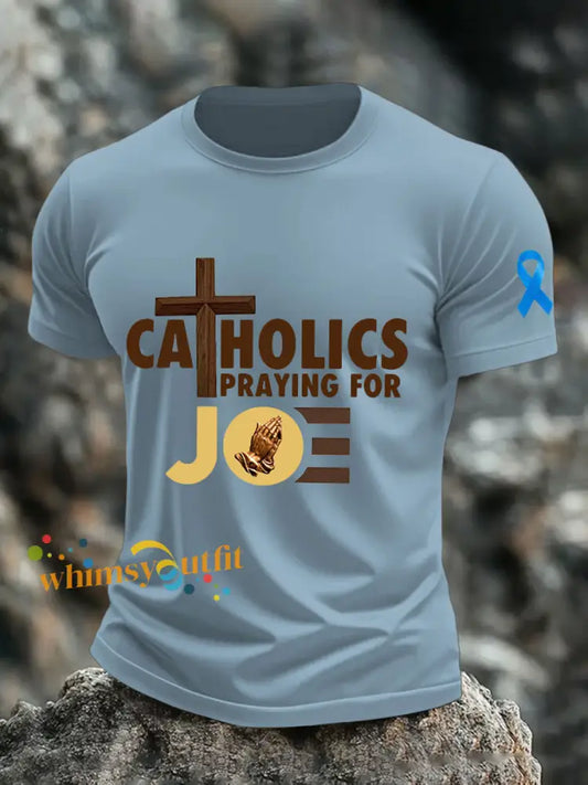 Men’s Catholics Praying for Joe Prostate Cancer T shirts Sky Blue / S
