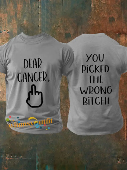 Men’s Dear cancer you picked the wrong bitch T shirts Light Gray / S