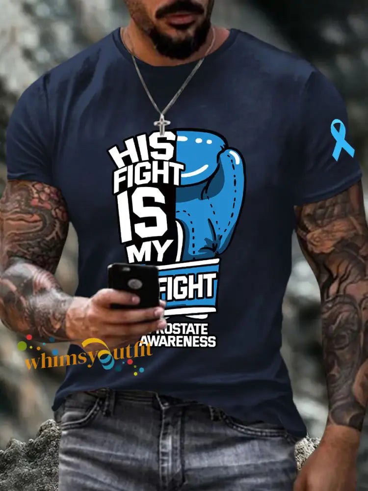 Men’s his fight is my fight Prostate Awareness T shirts Navy Blue / S