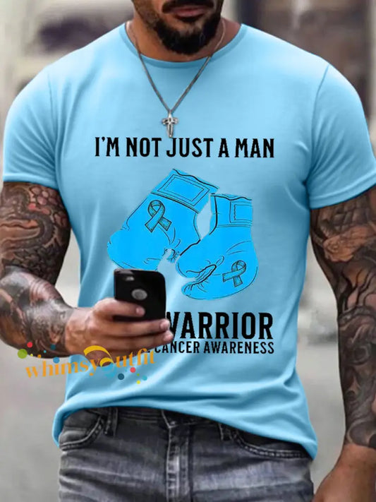 Men’s I Not Just A Man I’m A Warrior Prostate Cancer Awareness Print T Shirt Light Blue / S