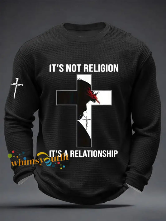 Men’s It’s Not Religion It’s A Relationship Jesus Cross Waffle Long Sleeve T-Shirt Black / S