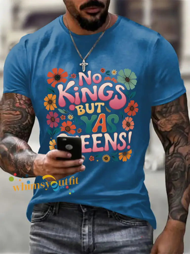 Men’s ’No Kings but Yaaas Queen’ Print Casual T-shirt Blue / S