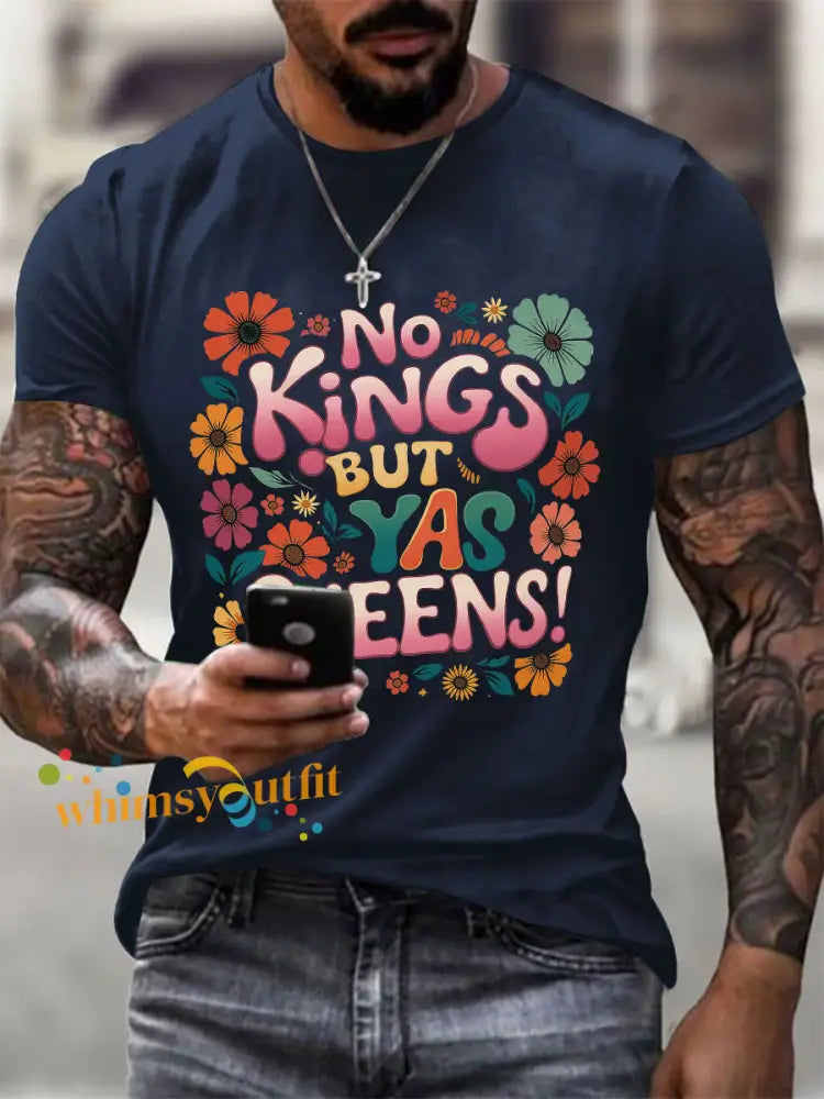 Men’s ’No Kings but Yaaas Queen’ Print Casual T-shirt Navy Blue / S