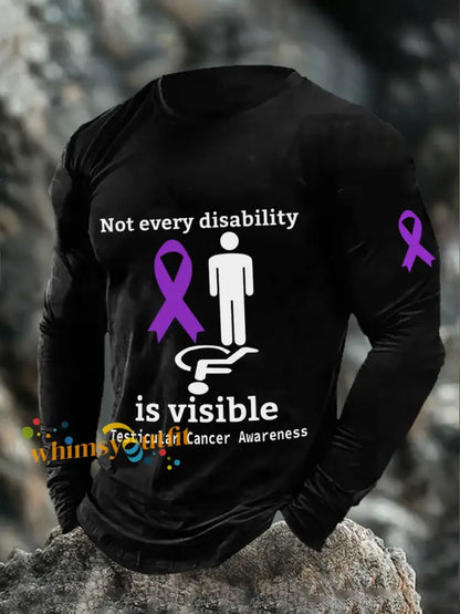 Men’s Not Ever Disability is Visible Testicular Cancer Awareness Long Sleeve T Shirts Black / S