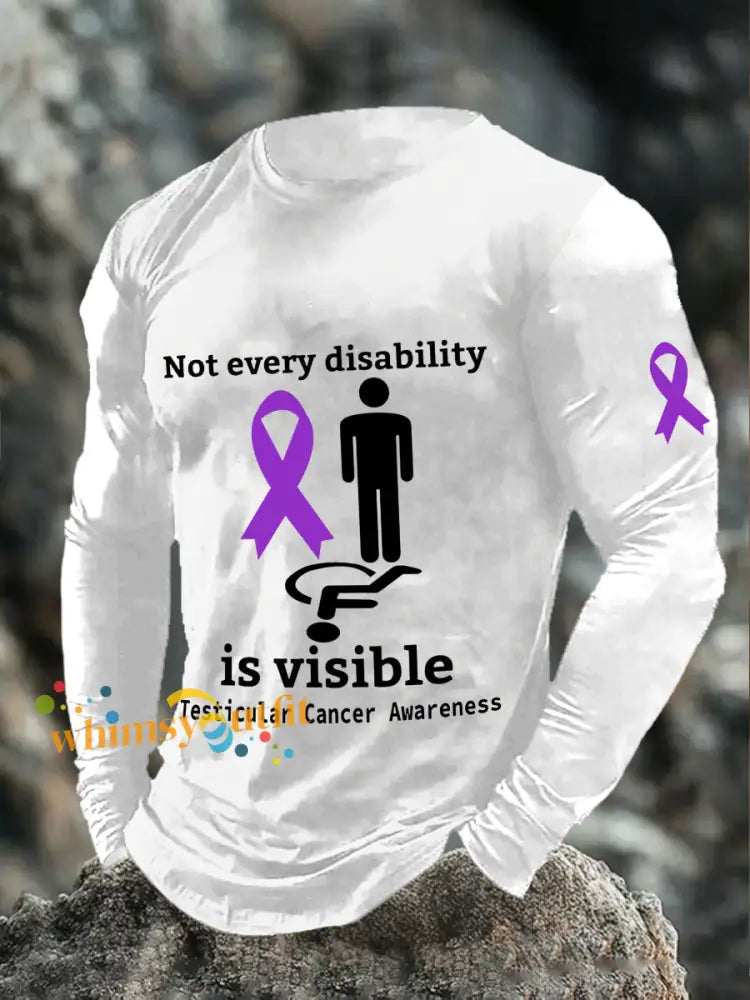 Men’s Not Ever Disability is Visible Testicular Cancer Awareness Long Sleeve T Shirts White / S