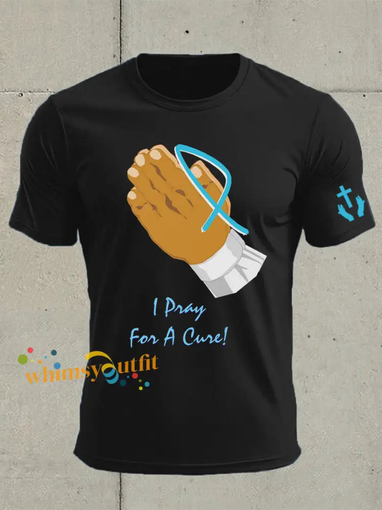 Men’s Prostate Cancer Awareness I Pray For A Cure Print T Shirt Black / S