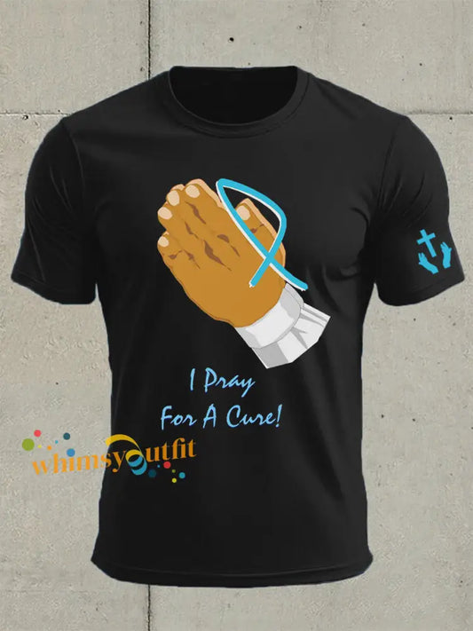 Men’s Prostate Cancer Awareness I Pray For A Cure Print T Shirt Black / S