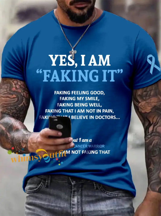 Men’s Prostate Cancer Awareness Yes I Am Faking It Print T Shirt Blue / S