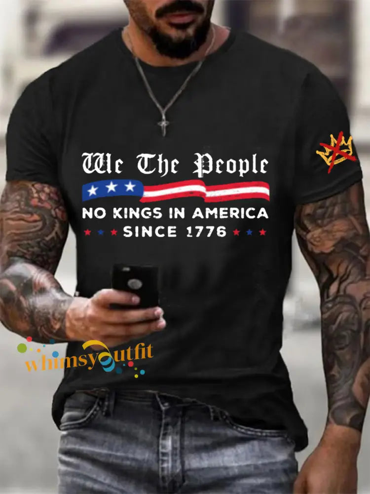 Men’s We The People No Kings In America Since 1776 Tee Black / S