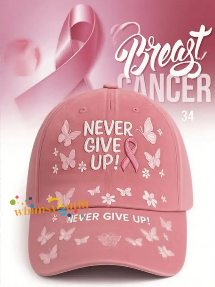 Unisex Breast Cancer Never Give Up Print Hat Pink / ONE