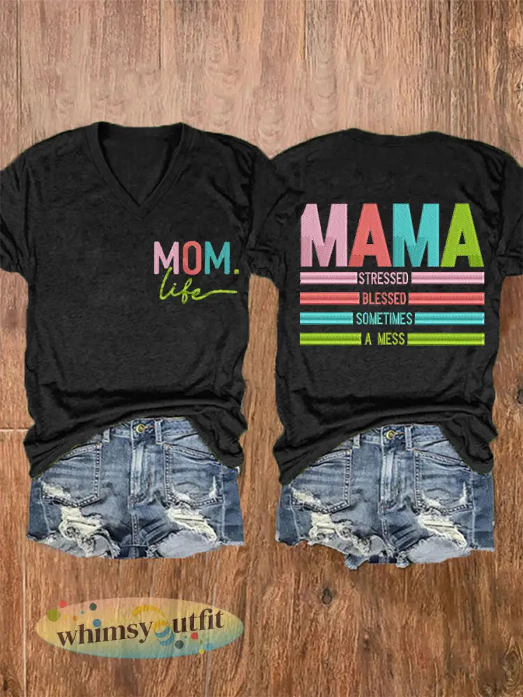 Vrouwen Mama Gestrest Gezegend Soms Een Mess Moederdag Gift Casual V-hals Tee - zwart / S