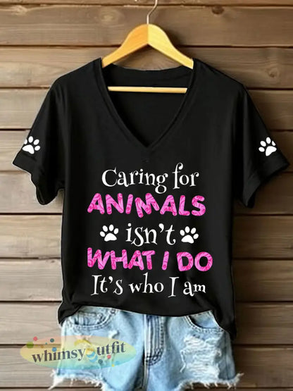 Vrouwen zorgen voor dieren is niet wat ik doe het is wie ik ben T-shirts met V-hals - Zwart / S