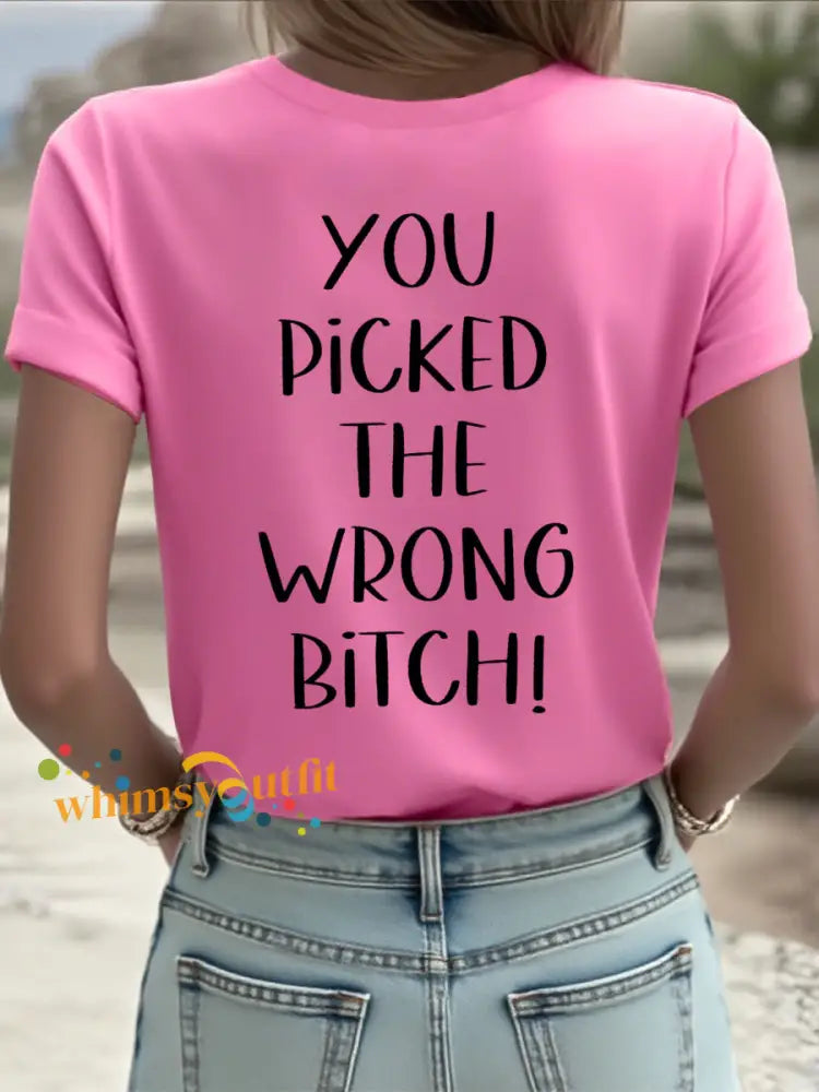 Women’s Dear cancer you picked the wrong bitch T shirts