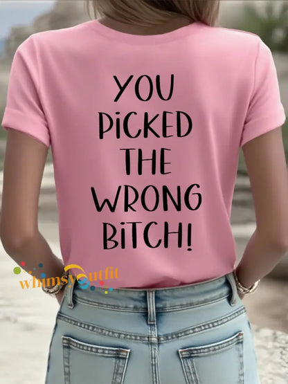 Women’s Dear cancer you picked the wrong bitch T shirts