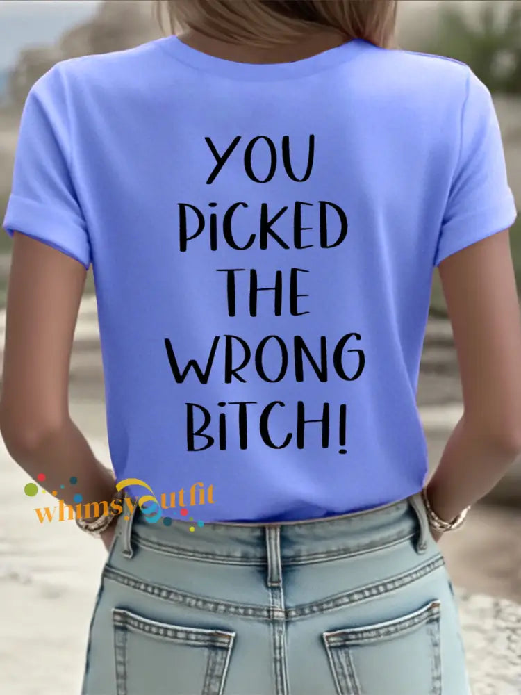 Women’s Dear cancer you picked the wrong bitch T shirts