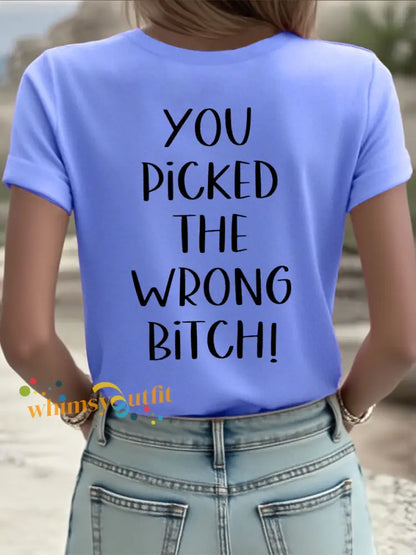 Women’s Dear cancer you picked the wrong bitch T shirts