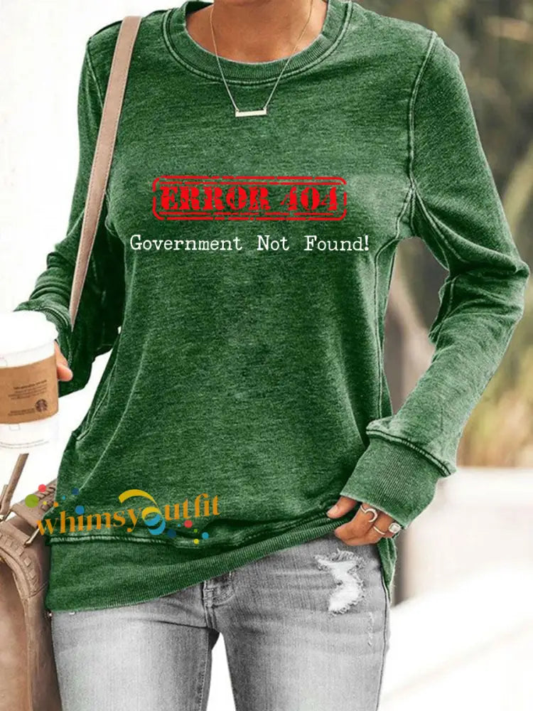 Women’s Error 404 Government Not Found Sweatshirts Green / S