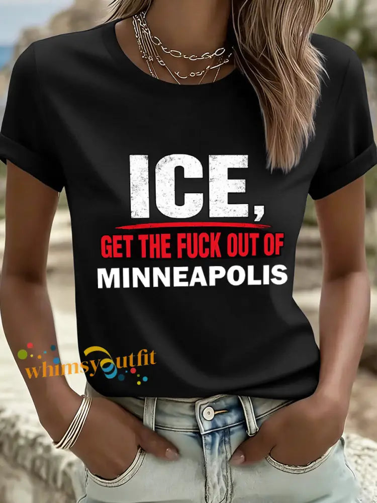 Women’s ICE Get The Fuck Out Of Minneapolis Print T-Shirt Black / S