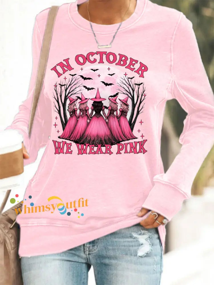 Women’s In October We Wear Pink,Pink Halloween Witch Print Breast Cancer Awareness Sweatshirt Pink / S