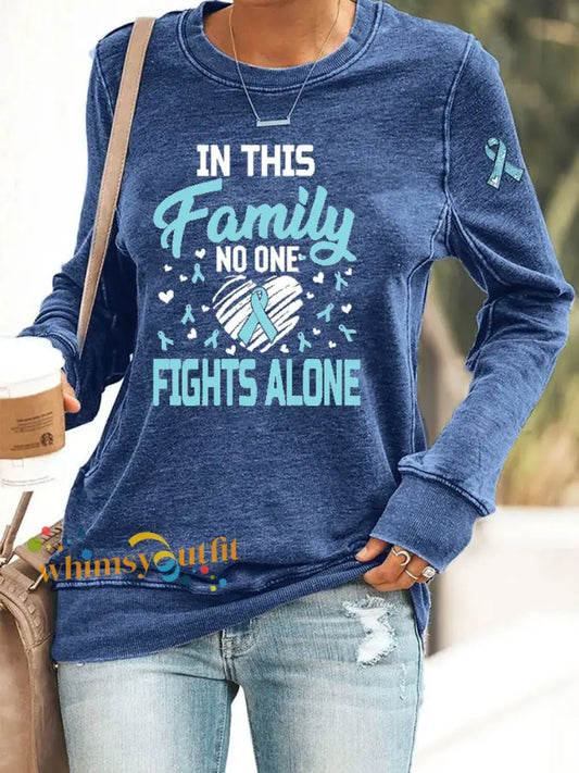Women’s In This Family No One Fights Alone Printed Casual Sweatshirt Blue / S