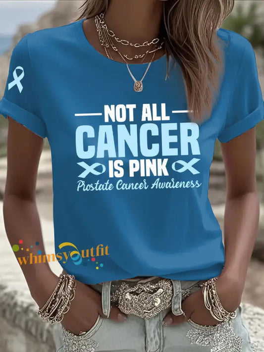 Women’s Not All Cancer Is Pink Prostate Cancer Awareness Blue Ribbon Print Casual T shirt Blue / S