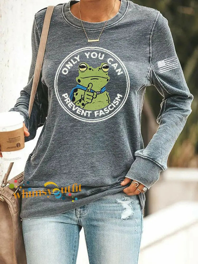 Women’s Only You Can Prevent Fascism Printed Sweatshirt Gray / S