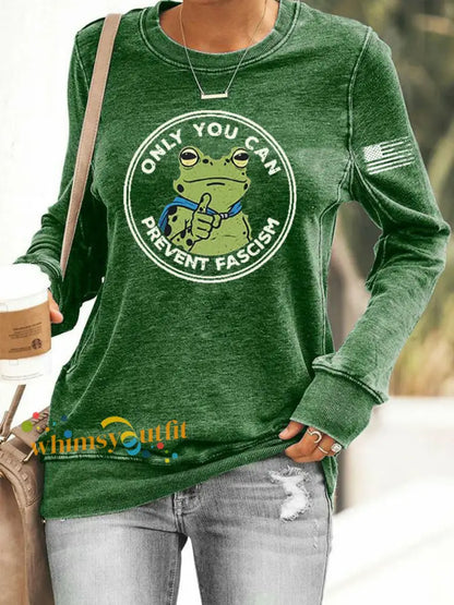 Women’s Only You Can Prevent Fascism Printed Sweatshirt Green / S