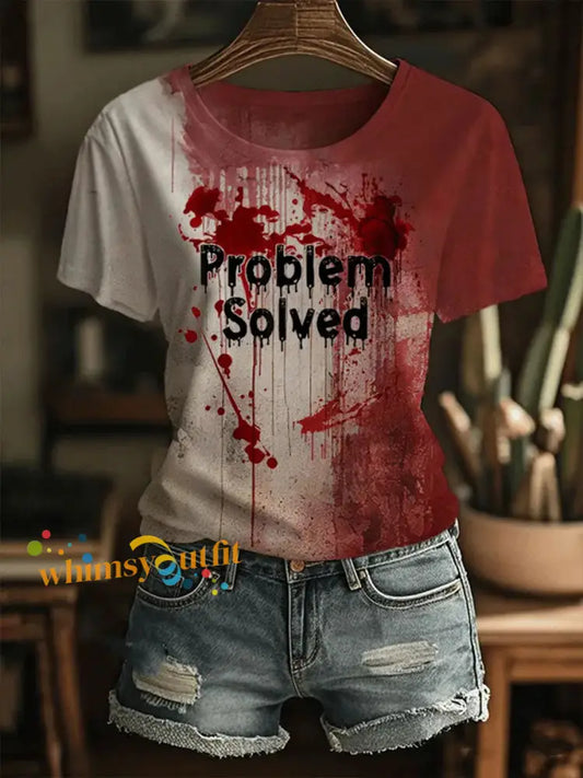 Women’s Problem Solved Bloody Art Print T Shirt As picture / S