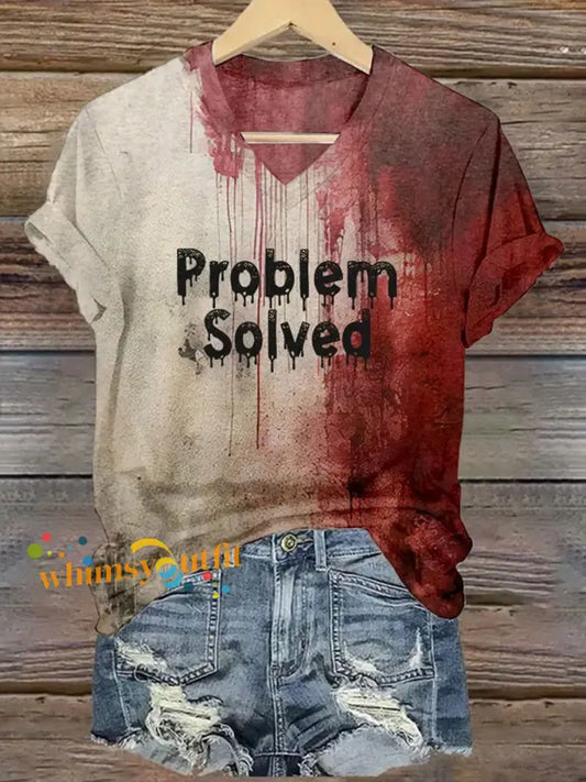 Women’s Problem Solved Bloody Art Print T Shirt As picture / S