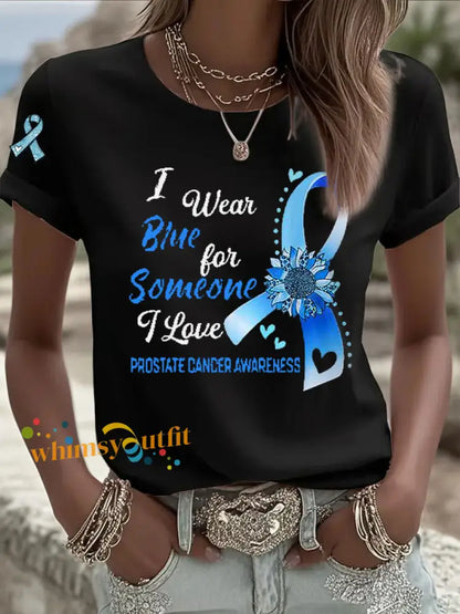 Women’s Prostate Cancer Awareness I Wear Blue For Someone I Love Print T Shirt Black / S