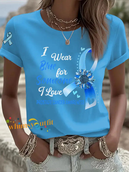 Women’s Prostate Cancer Awareness I Wear Blue For Someone I Love Print T Shirt Light Blue / S