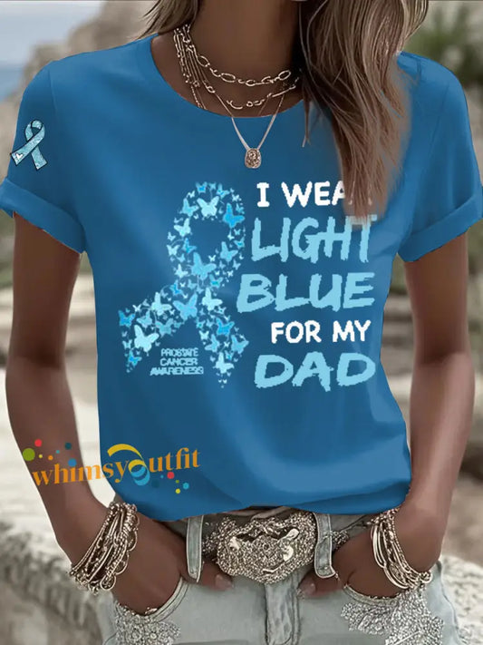 Women’s Prostate Cancer Awareness ’I Wear Light Blue For My Dad’ Print T Shirt Blue / S