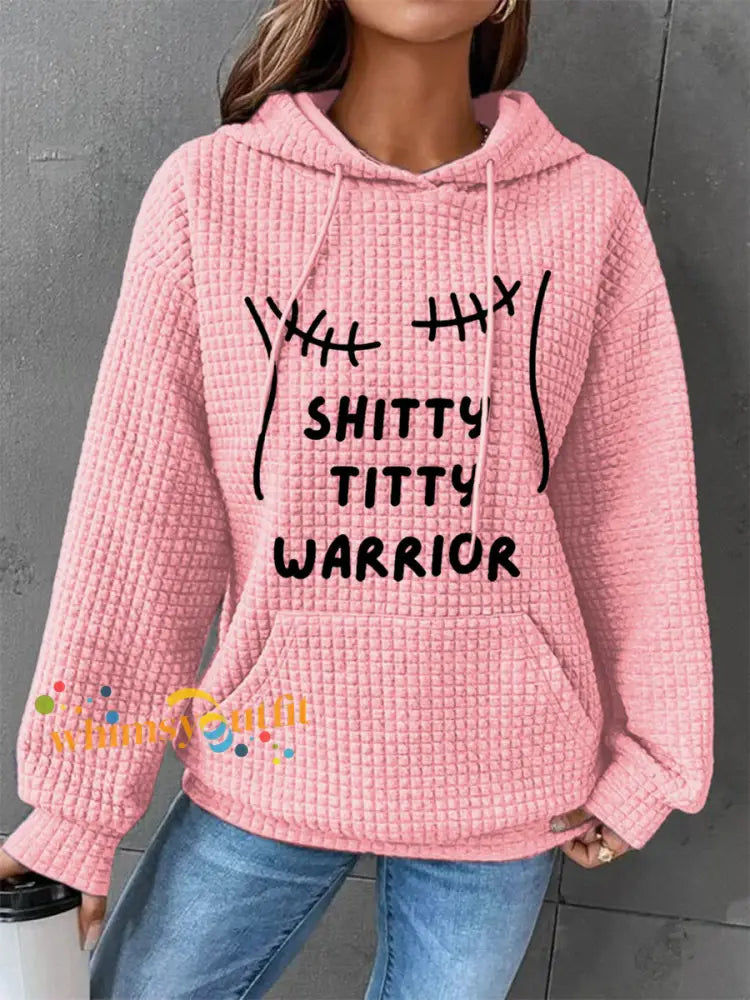 Women’s Shitty Titty Warrior Breast Cancer Awareness Support Hoodie Pink / S
