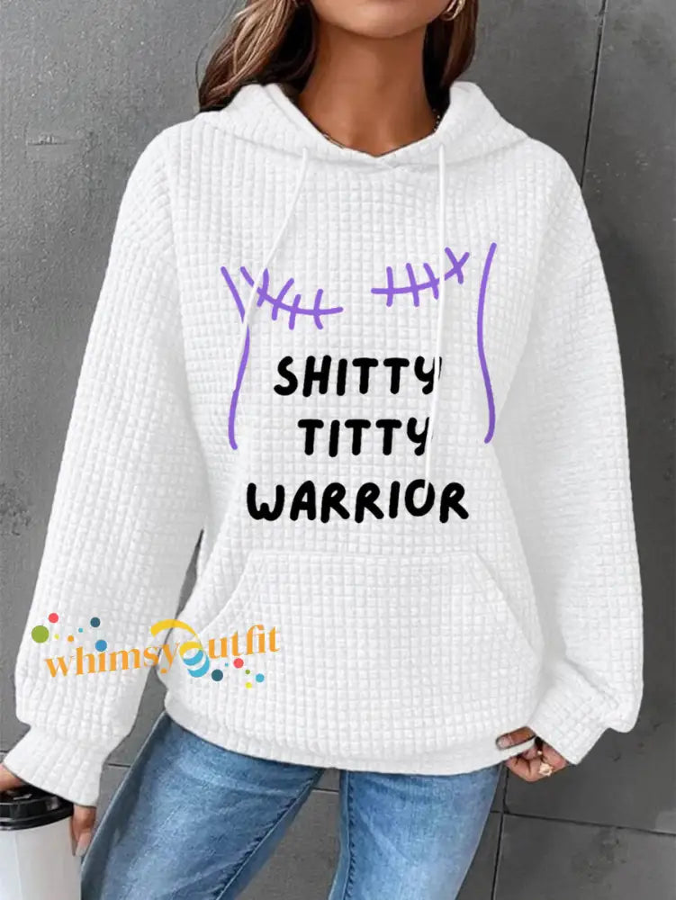 Women’s Shitty Titty Warrior Breast Cancer Awareness Support Hoodie White / S