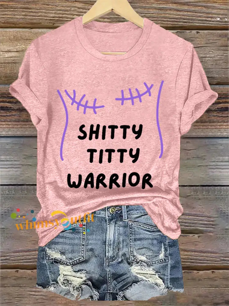 Women’s Shitty Titty Warrior Breast Cancer Awareness Support Tee Pink / S