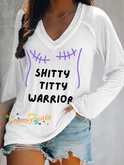 Women’s Shitty Titty Warrior Breast Cancer Awareness Support V Neck Long Sleeve Top White / S