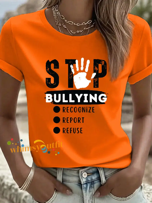 Women’s STOP BULLYING RECOGNIZE REPORT REFUSE T shirt Orange / S
